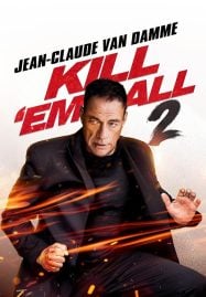 ดูหนังออนไลน์ฟรี Kill em All 2 ฆ่าให้เหี้ยน 2 (2024)