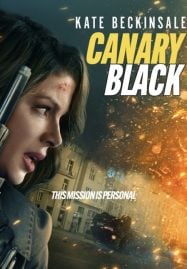 ดูหนังออนไลน์ฟรี Canary Black รหัสลับดับโลก (2024)