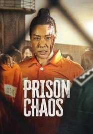 ดูหนังออนไลน์ฟรี Prison Chaos (2023)