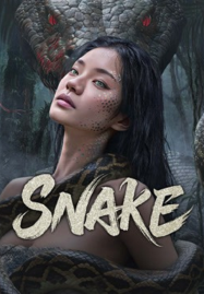 ดูหนังออนไลน์ฟรี Snake (2025) นางพญาอสรพิษ