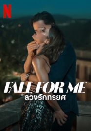 ดูหนังออนไลน์ฟรี Fall for Me (2025) ลวงรักทรยศ