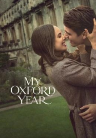 ดูหนังออนไลน์ฟรี My Oxford Year (2025) อ็อกซ์ฟอร์ดในฝันของสาวอเมริกัน