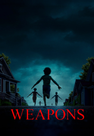 ดูหนังออนไลน์ฟรี Weapons (2025) เวเพินส์