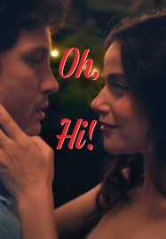 ดูหนังออนไลน์ Oh Hi (2025) โอว์ ไฮ! ล็อกหัวใจให้อยู่หมัด