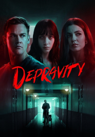ดูหนังออนไลน์ฟรี Depravity (2024) ชั่วโคตรร้าย